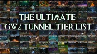 THE ULTIMATE GW2 TUNNEL TIER LIST!