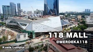 118Mall Merdeka 118 Kuala Lumpur - Development Update