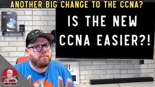 More Big News on the New CCNA! Is the New Exam Easier?