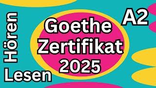 Hören & Lesen A2 | Goethe Zertifikat 2025