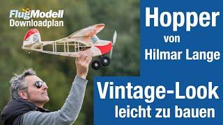 Hopper – Downloadplan aus FlugModell 1+2/2021 -  Balsa Modell von Hilmar Lange zum Selberbauen