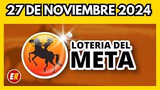 Resultado LOTERIA del META del miercoles 27 de noviembre 2024