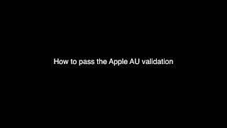 How to Pass the Apple AU Validation Logic Pro X Mac Pro M1