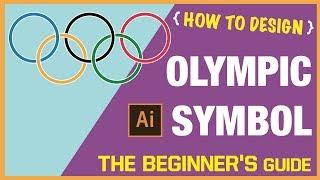 EP 02 - How to draw the Olympic Symbol in Adobe Illustrator