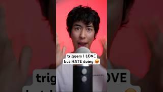 triggers I REALLY HATE doing  #asmr