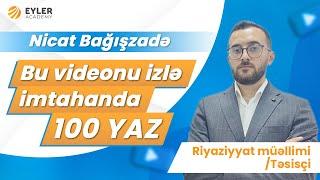 ️Bu videonu izlə imtahanda 100 YAZ! / Nicat Bağışzadə