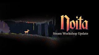 Noita - Steam Workshop Update Trailer