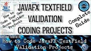 Code JavaFX TextField Input KeyEvent Validation in NetBeans & Scene Builder - Complete Project