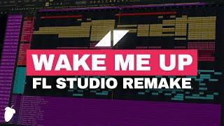Avicii - Wake Me Up | 99% FL Studio Remake (Free FLP)