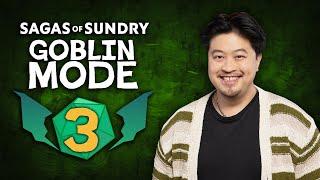 Roam Sweet Roam | Sagas of Sundry: Goblin Mode | Episode 3