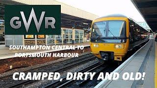 Cramped, Old and Dirty! Southampton Central to Portsmouth with GWR, trip report.