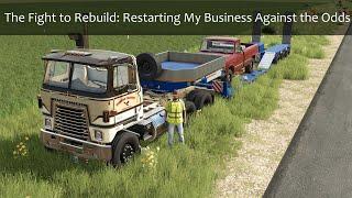 Farming Simulator 25 | The Fight to Rebuild: Restarting My Business Against the Odds #02