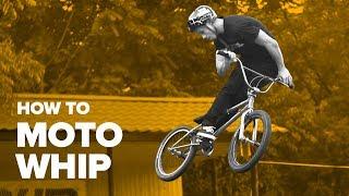 How to Moto Whip BMX