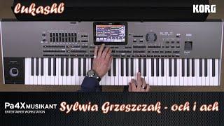 Sylwia Grzeszczak - oohs and aahs KORG PA 4X