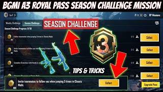 A3 SEASON CHALLENGE MISSION EXPLAINED  C5S14 ROYAL PASS ALL SEASON CHALLENGE MISSION PUBG & BGMI