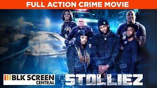 Stolliez | Full Action Drama Movie | Free HD Urban Crime Film | @BLKScreenCentral