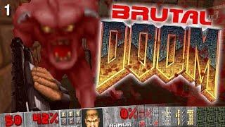 Brutal Doom - Part 1