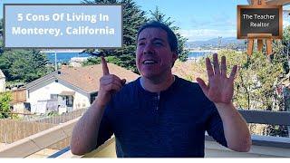 Top 5 Cons Of Living In Monterey, California