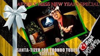 The Santa-tized for YooHoo Tubes Edition: Cinema Insomnia presents After X Mess New Years Special