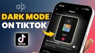 How to Get Dark Mode on Tiktok on iPhone | Enable Tiktok Dark Mode