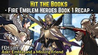 Hit the Books: FEH Book 1 Recap (Askr vs. Embla) | Fire Emblem Heroes Lore