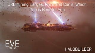 ORE Mining Barges, Pro's and Con's, Which One is Best for You-EVE Online