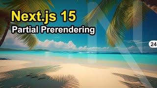 Master Partial Prerendering in Next.js: Boost Your Build with PPR!