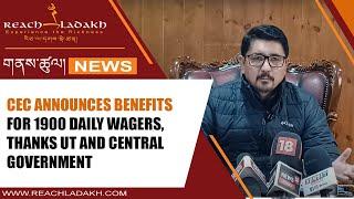 CEC announces benefits for 1900 Daily Wagers, thanks UT and central government