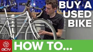 How To Buy A Used Bike – What To Look For When Buying A Second Hand Road Bike