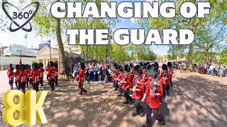 Changing of the guard Buckingham Palace - London 8K (VR360)