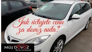 Jak účtujete cenu za dovoz auta?