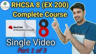 RHCSA 8 (EX 200) Complete Course Tutorial | RHEL 8 Full Course Video | Part 1 of 3 | Nehra Classes