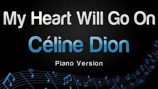 Céline Dion - My Heart Will Go On (Piano Karaoke)