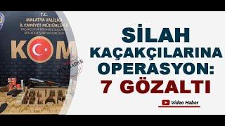 Malatya'da Aralarında Bir Avukat ve Polisinde Olduğu Silah Kaçakçılarına Operasyon