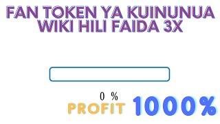 FAN TOKEN YA KUINUNUA WIKI HILI FAIDA YA 3X