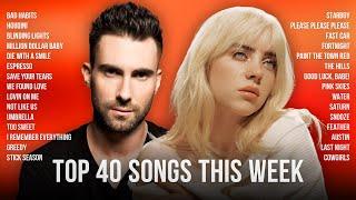 Top 40 Songs This Week 2025   Bruno Mars, Dua Lipa, Rihanna, The Weeknd, Ed Sheeran, Maroon 5