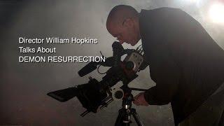 William Hopkins on DEMON RESURRECTION