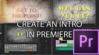 E35 - MAKE AN INTRO - Adobe Premiere Pro CC 2017