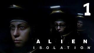 Прохождение Alien: Isolation - 1 серия