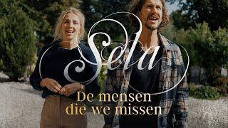 De mensen die we missen | Sela