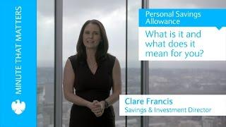 Personal Savings Allowance | what does it mean for your savings?