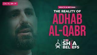 11/17: Punishment of the Grave: Proof from the Qur'an & Hadith | The Real Shia Beliefs