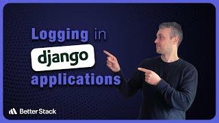 Logging in Django and Python Applications - Handlers / Formatters / Better Stack aggregation