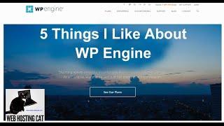 WP Engine Review - 5 Things I Like about WP Engine