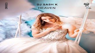 Dj Sash K - Heaven