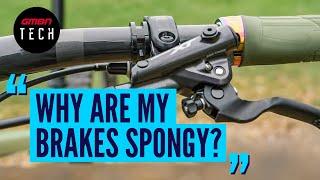 Why Do My Mountain Bike Disc Brakes Feel Spongy? | #AskGMBNTech