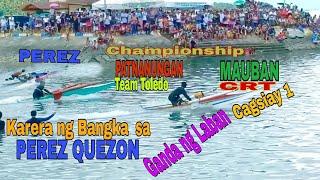 Karera ng Bangka sa, Perez Quezon Championship.Mauban vs Patnanungan  at Perez partida na naligaw p