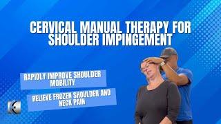 Cervical Manual Therapy for Shoulder Impingement