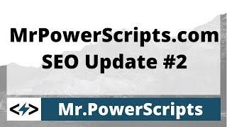 MrPowerScripts.com SEO Update #2