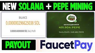 New Solana Pepe Faucetpay Mining | Payout Free Faucetpay Wallet